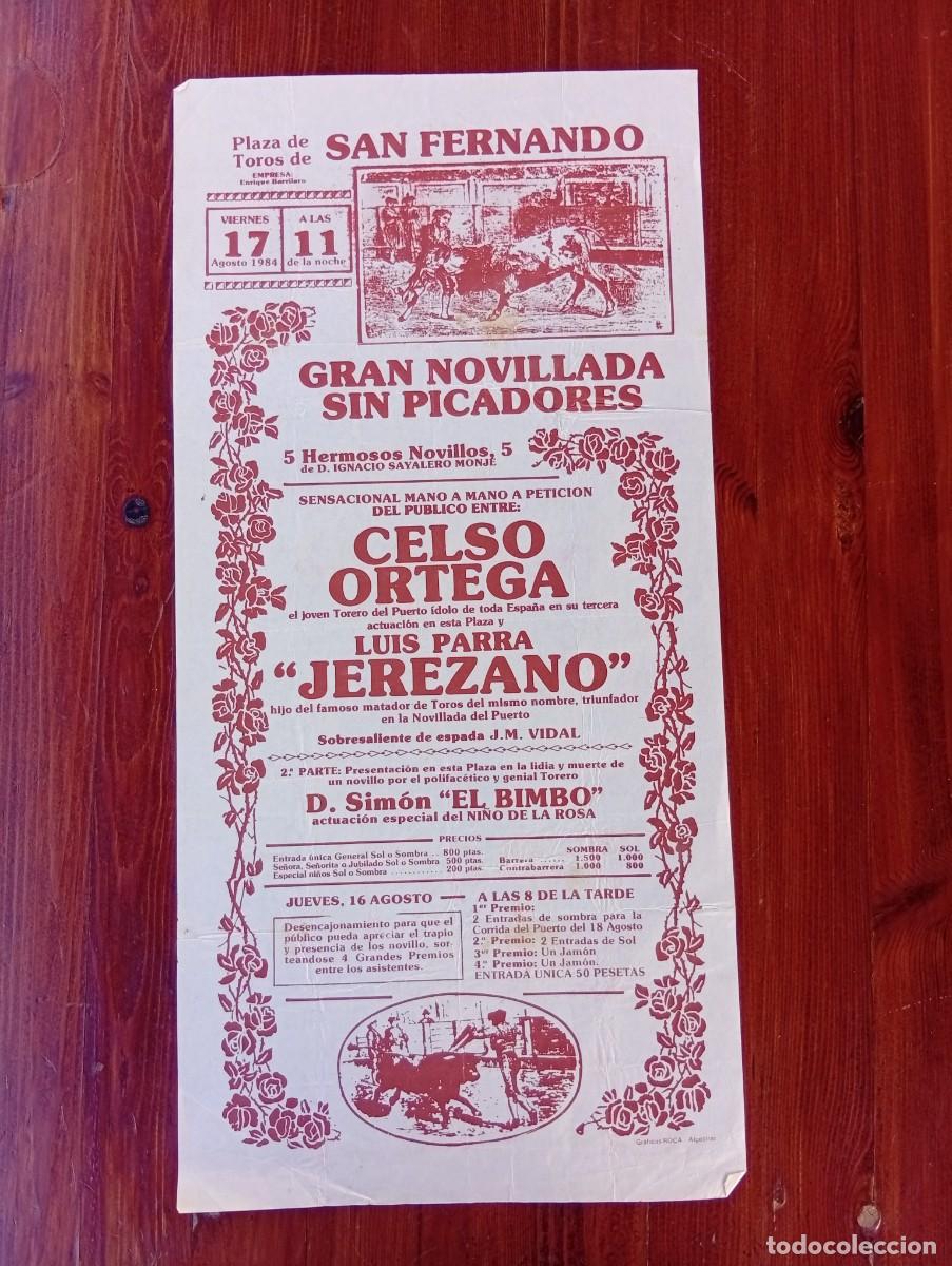 Bullfighting: CARTEL TOROS. SAN FERNANDO. 1984. GANADERIA IGNACIO SAYALERO. CELSO ORTEGA. LUIS PARRA JEREZANO.
