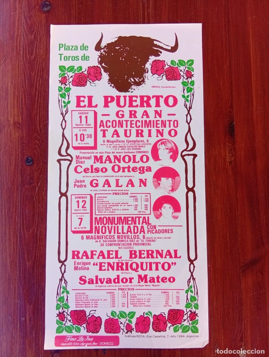 Bullfighting: CARTEL TOROS. EL PUERTO. 1984. GANADERIA IGNACIO SAYALERO. MANOLO. CELSO ORTEGA. JUAN P. GALAN.MATEO