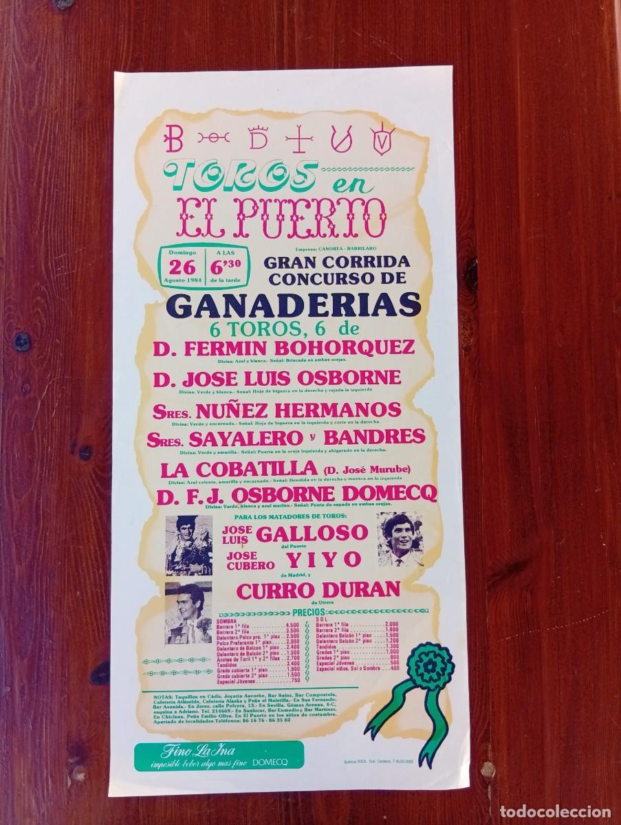 Bullfighting: CARTEL TOROS. EL PUERTO. 1984. GANADERIA FERMIN BOHORQUEZ. GALLOSO. YIYO. CURRO DURAN.