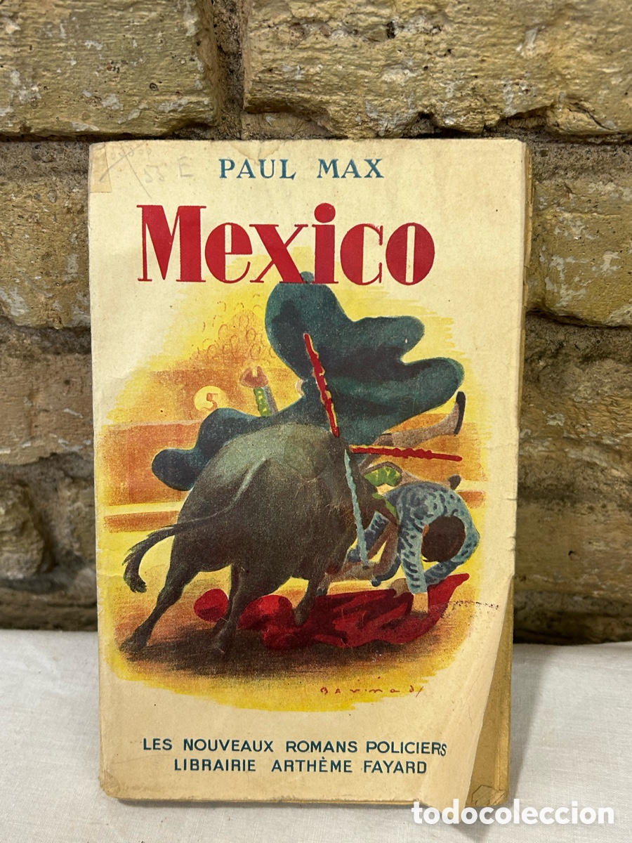 Tauromaquia: Paul Max M&eacute;xico, en franc&eacute;s - Foto 1