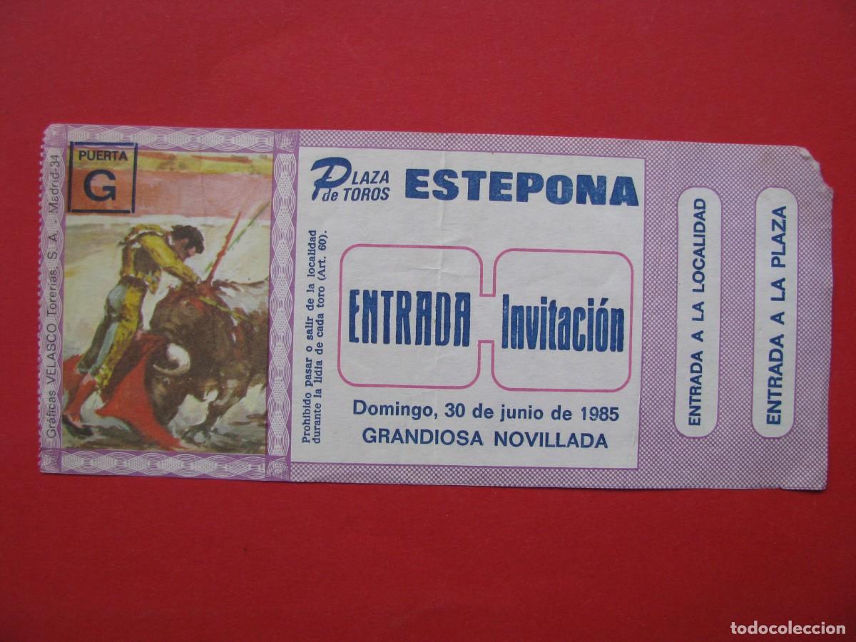 Tauromachie: ENTRADA INVITACI&Oacute;N DE TOROS. PLAZA DE TOROS DE ESTEPONA. 30 JUNIO 1985