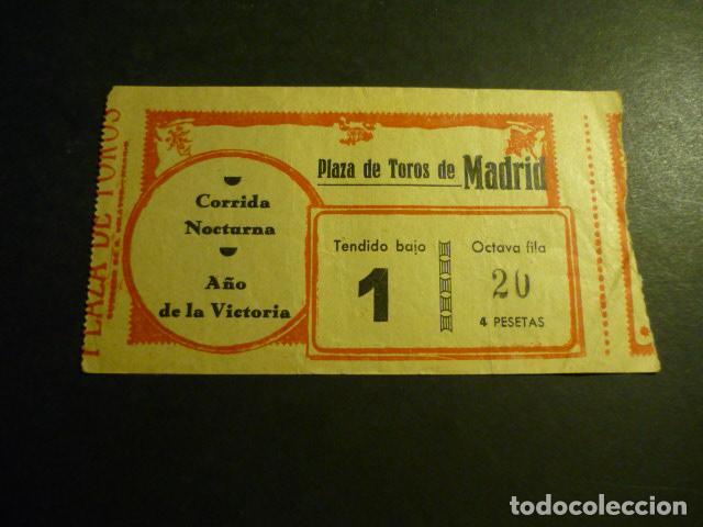 Tauromachia: MADRID ENTRADA CORRIDA DE TOROS NOCTURNA A&Ntilde;O DE LA VICTORIA 1939