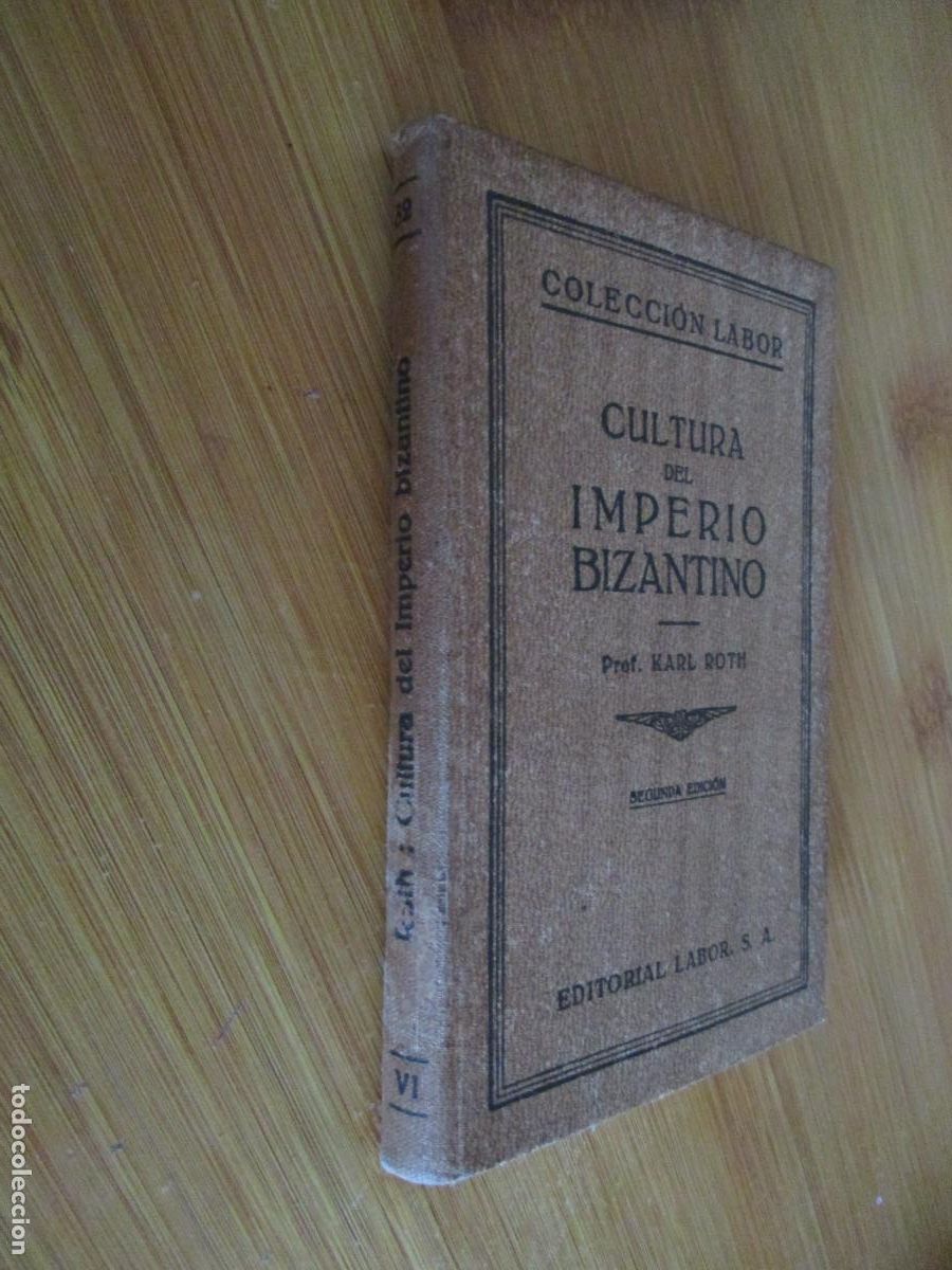 Tauromaquia: COLECCI&Oacute;N LABOR-CULTURA DEL IMPERIO BIZANTINO KARL ROTH-1930