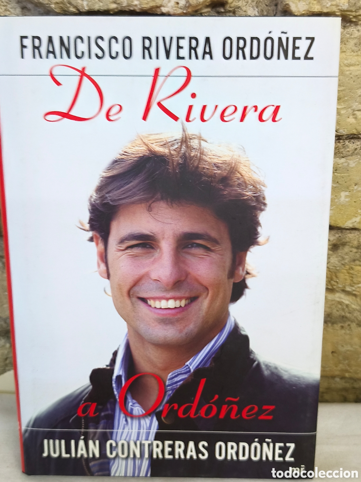 Tauromachia: De rivera a Ord&oacute;&ntilde;ez, Francisco Rivera Ord&oacute;&ntilde;ez