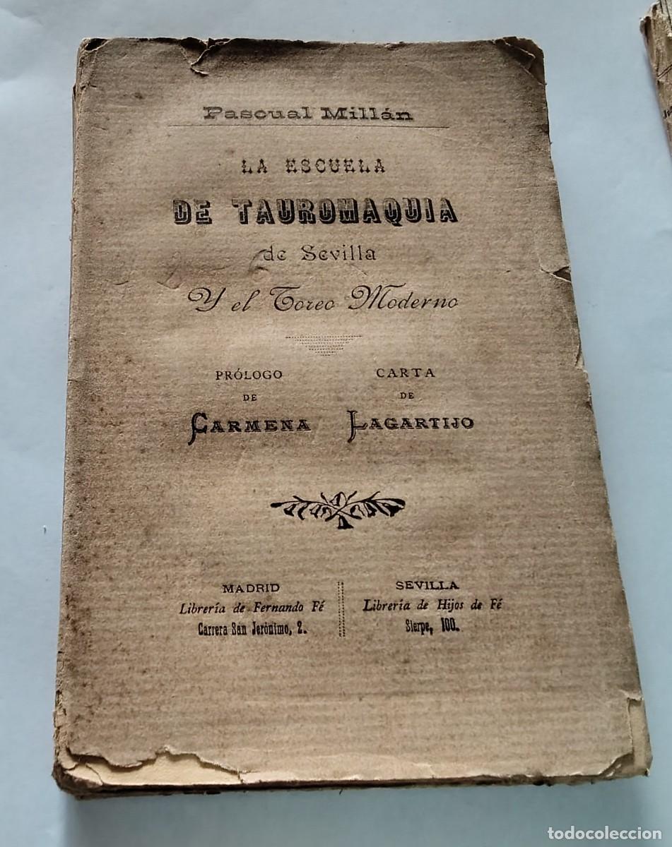 Tauromaquia: LA ESCUELA DE TAUROMAQUIA DE SEVILLA Y EL TOREO MODERNO. - MILL&Aacute;N, PASCUAL. 1888