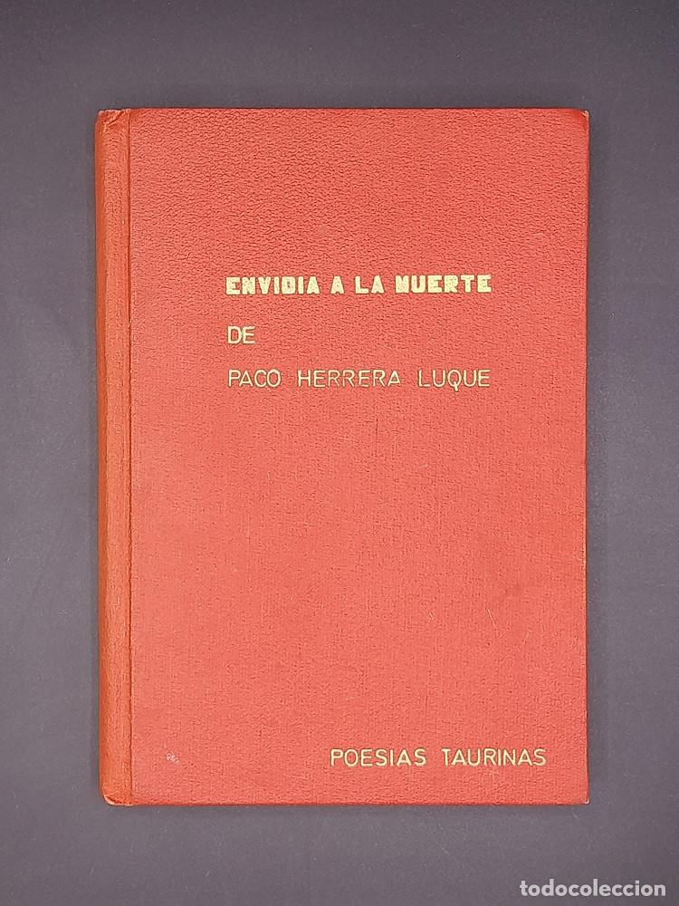 Tauromachie: Envidia a la muerte de Paco Herrera Luque