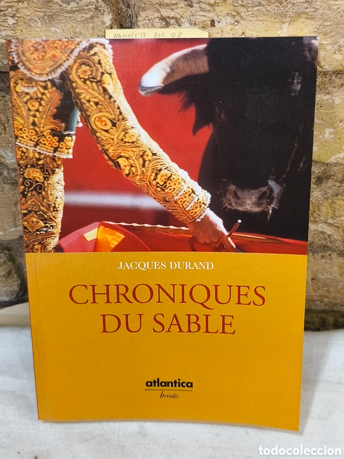 Tauromachie: JACQUES DURAND CHRONIQUES DU SABLE