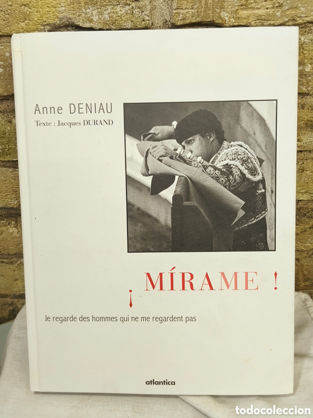 Tauromachie: Anne DENIAU Texte : Jacques DURAND M&Iacute;RAME