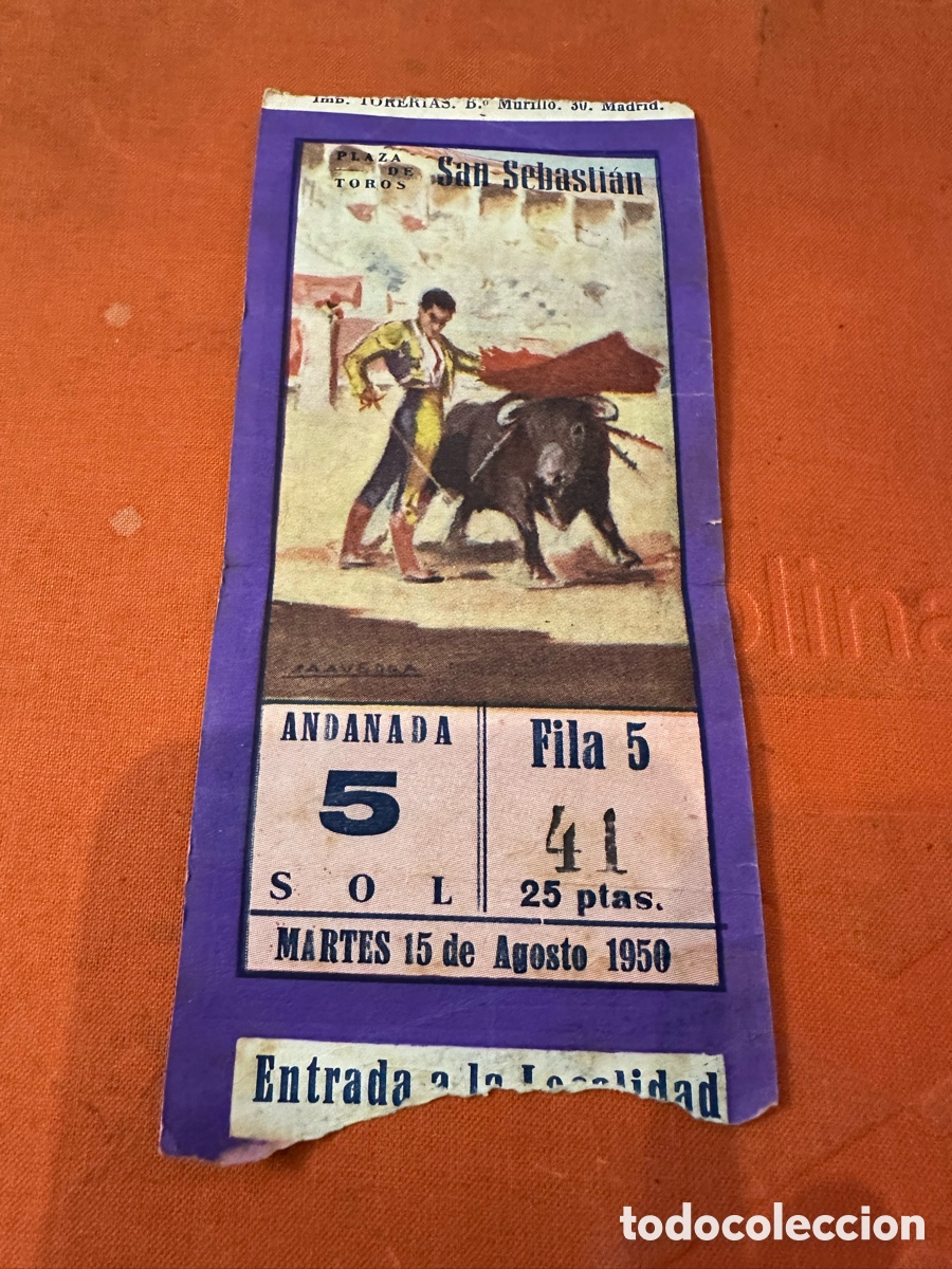 Bullfighting: ENTRADA CORRIDA DE TOROS EN SAN SEBASTIAN 15 AGOSTO 1950