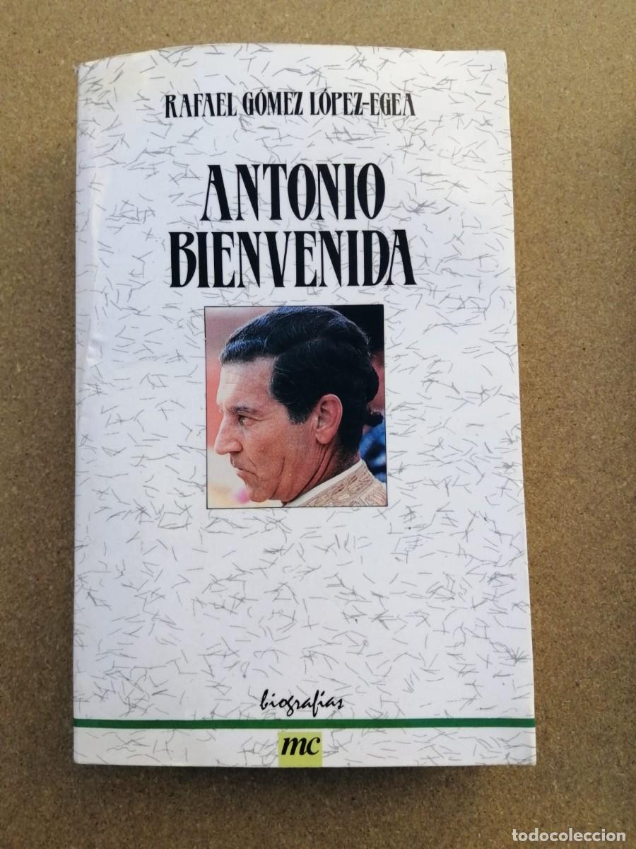 Tauromachie: ANTONIO BIENVENIDA (RAFAEL GOMEZ LOPEZ - EGEA)