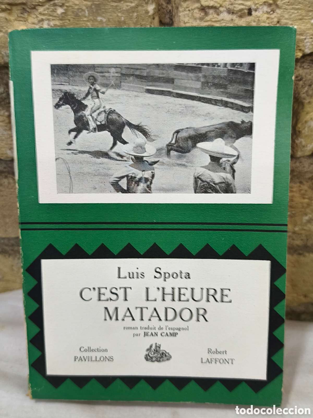 Tauromaquia: Luis Spota C'EST L'HEURE MATADOR