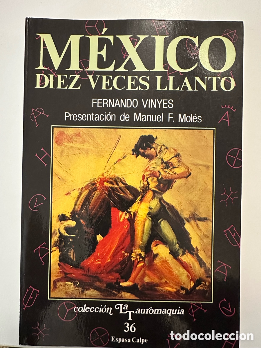Tauromachie: M&Eacute;XICO DIEZ VECES LLANTO
