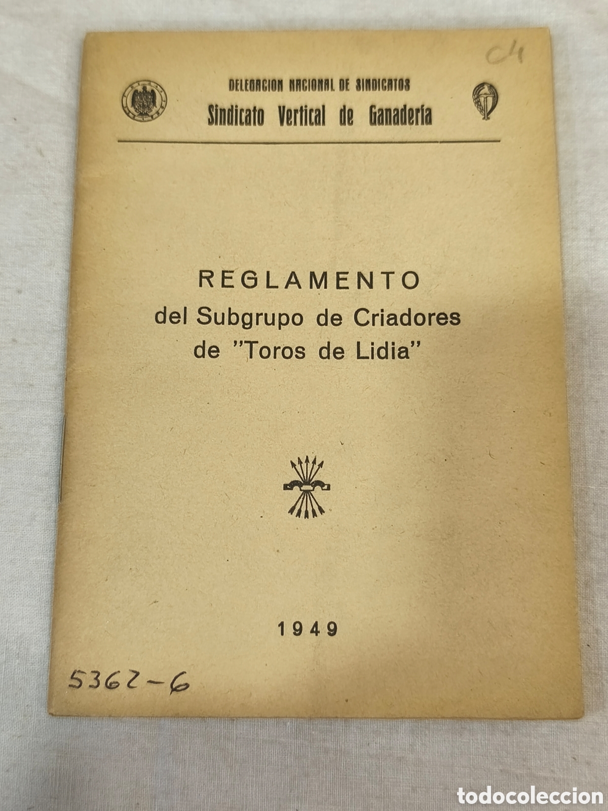 Bullfighting: REGLAMENTO del Subgrupo de Criadores de &rdquo;Toros de Lidia&rdquo; 1949