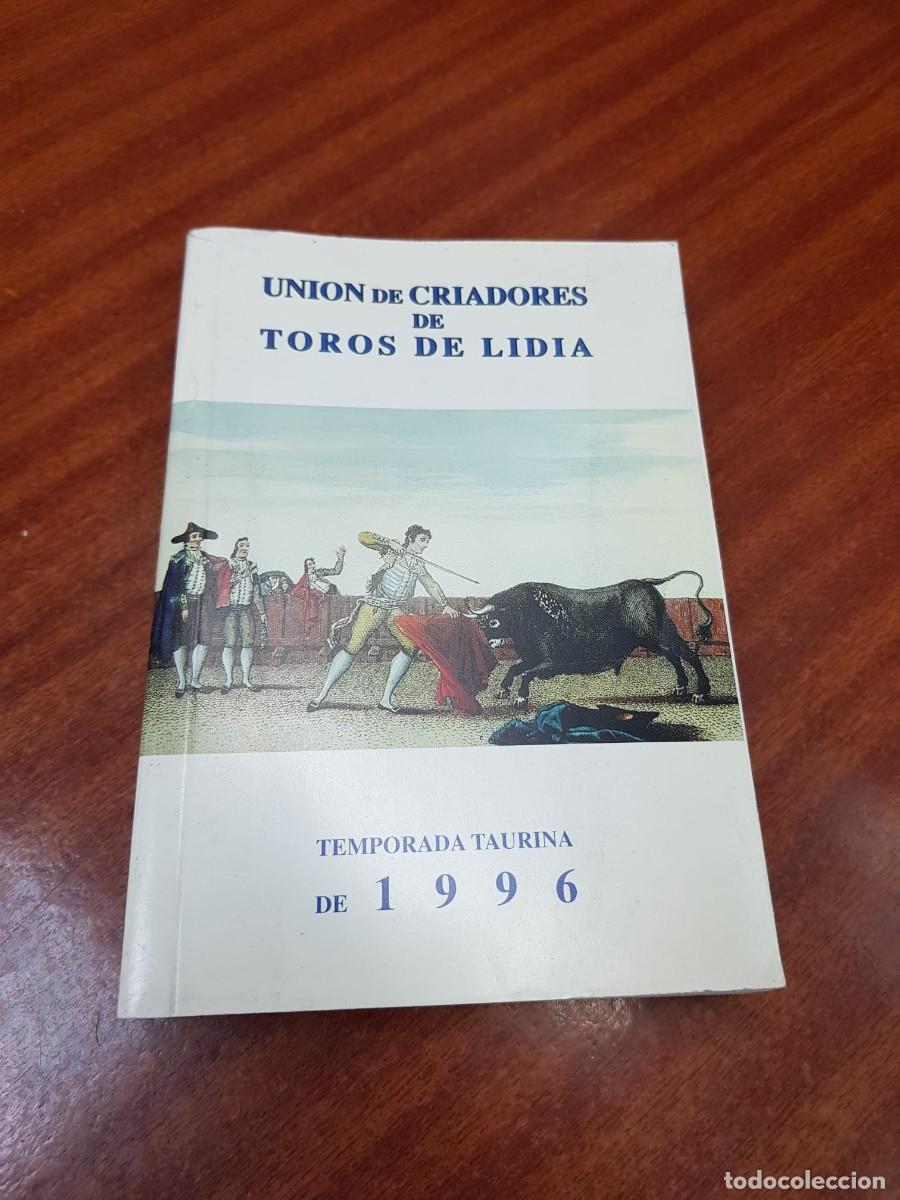 Stierkampf: UNION DE CRIADORES DE TOROS DE LIDIA-TEMPORADA TAURINA DE 1996