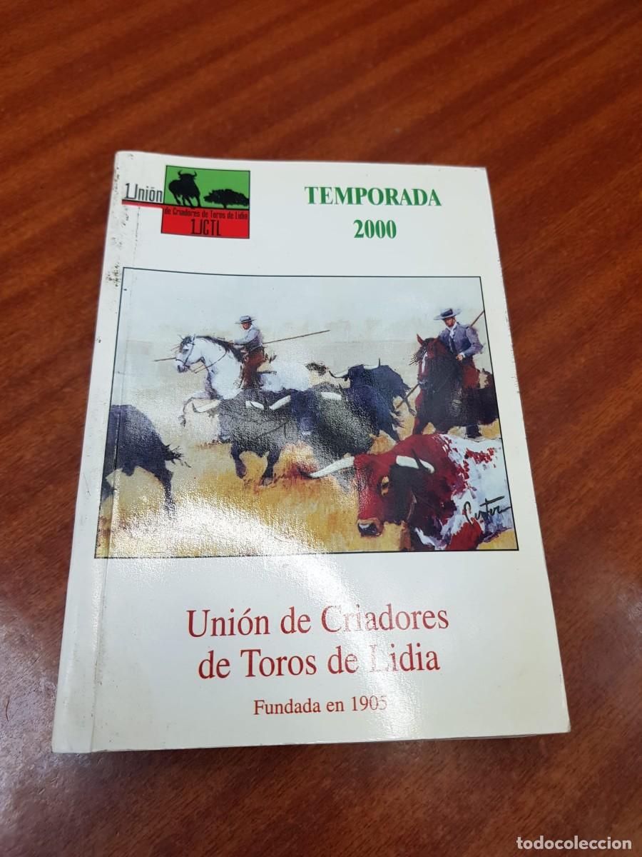 Stierkampf: UNION DE CRIADORES DE TOROS DE LIDIA-TEMPORADA TAURINA DE 2000
