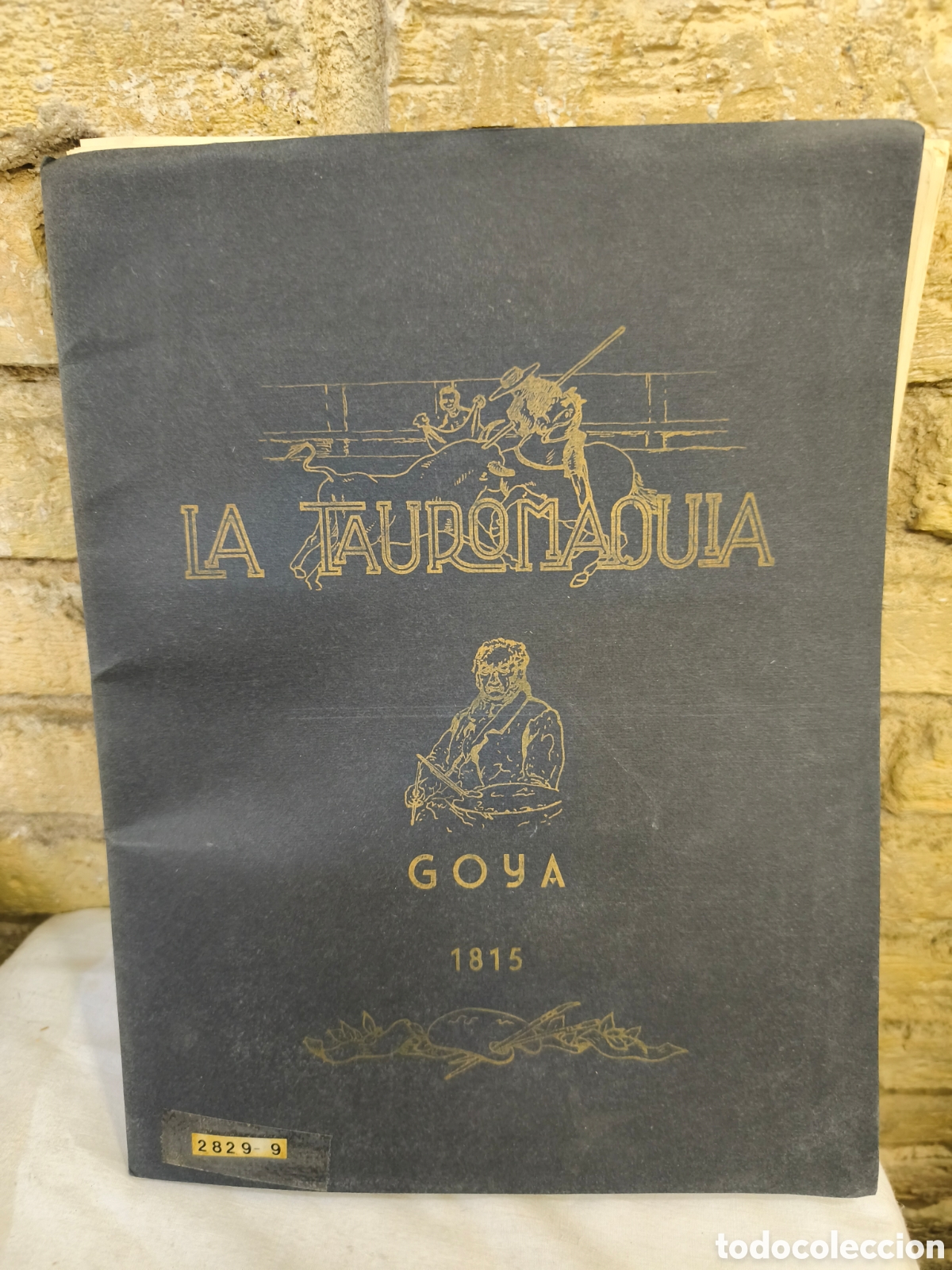 Tauromachie: LA TAUROMAQUIA GOYA. 1815