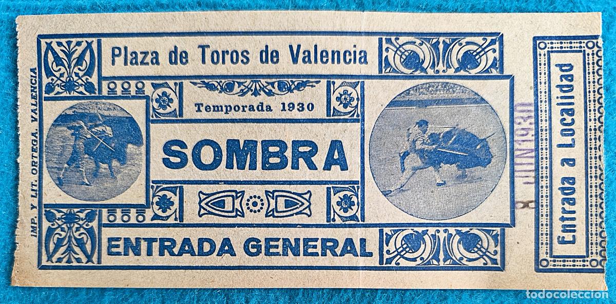 Bullfighting: RW ENTRADA PLAZA TOROS DE VALENCIA 8 DE JUNIO 1930 ORIGINAL ET3