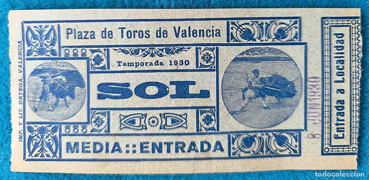 Bullfighting: RW ENTRADA PLAZA TOROS DE VALENCIA 8 DE JUNIO 1930 ORIGINAL ET4