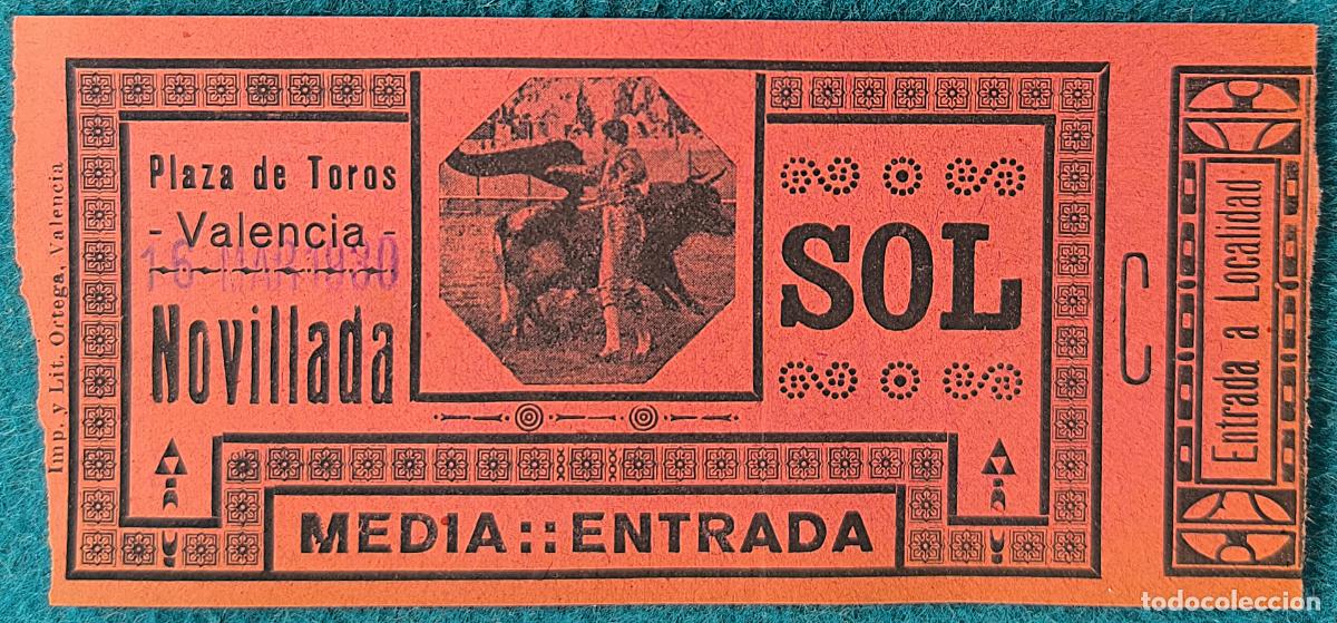 Tauromaquia: RW ENTRADA PLAZA TOROS DE VALENCIA 16 DE MARZO 1930 ORIGINAL ET12