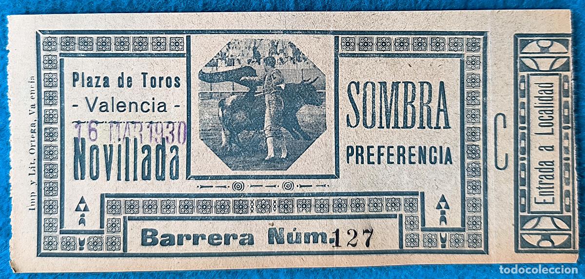Tauromaquia: RW ENTRADA PLAZA TOROS DE VALENCIA 16 DE MARZO 1930 ORIGINAL ET16