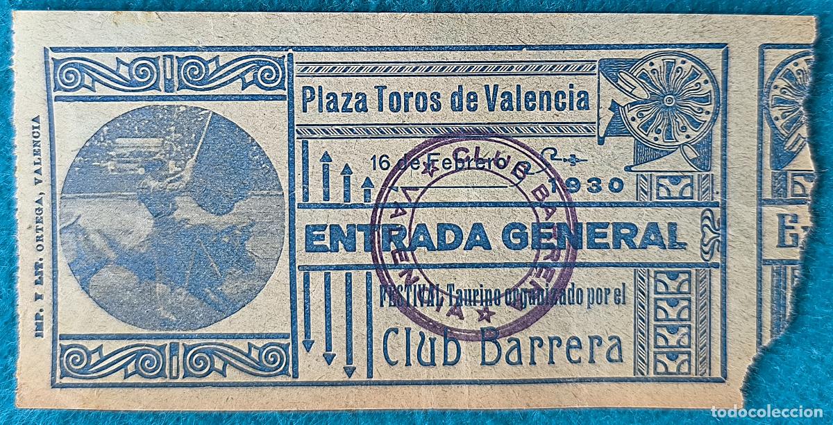 Bullfighting: RW ENTRADA PLAZA TOROS DE VALENCIA 16 DE FEBRERO 1930 ORIGINAL ET23