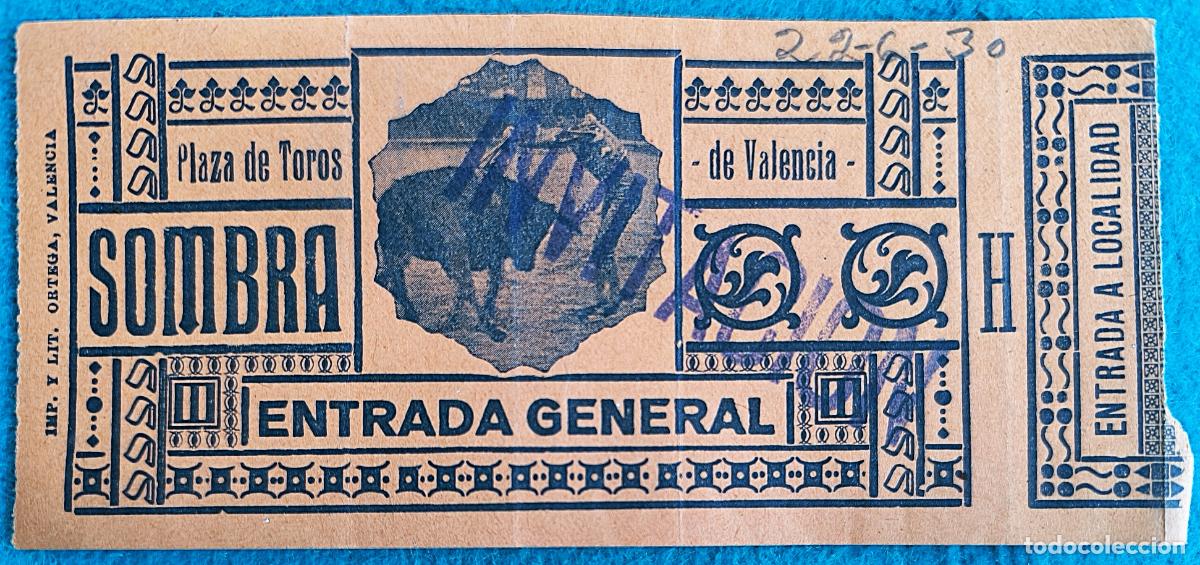 Bullfighting: RW ENTRADA PLAZA TOROS DE VALENCIA 22 DE JUNIO 1930 ORIGINAL ET29
