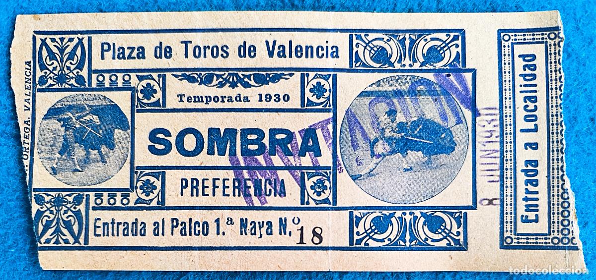 Bullfighting: RW ENTRADA PLAZA TOROS DE VALENCIA 8 DE JUNIO 1930 ORIGINAL ET33