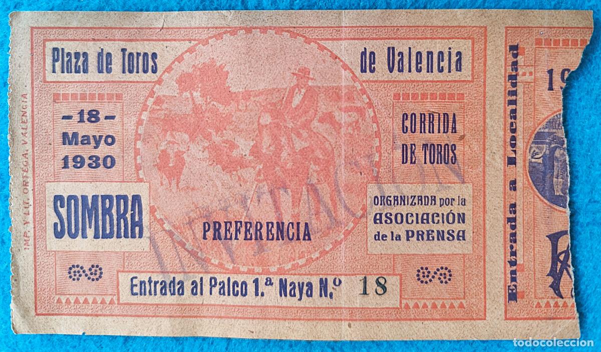Bullfighting: RW ENTRADA PLAZA TOROS DE VALENCIA 18 DE MAYO 1930 ORIGINAL ET36