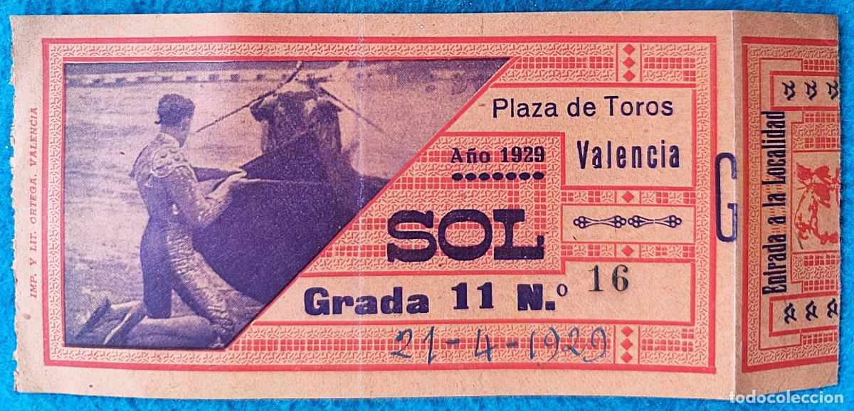 Bullfighting: RW ENTRADA PLAZA TOROS DE VALENCIA 21 DE ABRIL 1929 ORIGINAL ET40