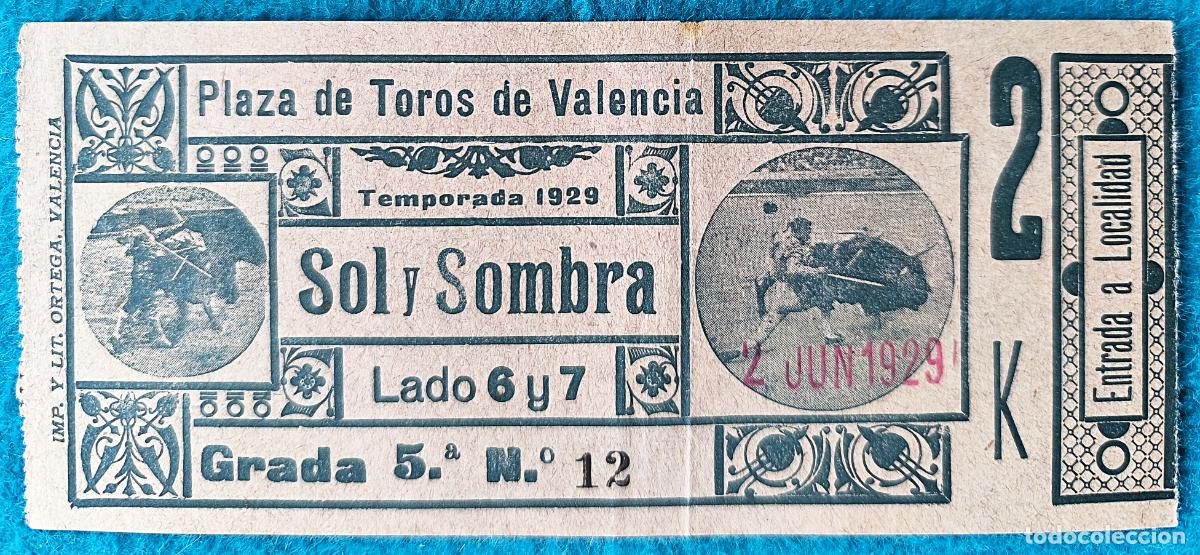 Bullfighting: RW ENTRADA PLAZA TOROS DE VALENCIA 2 DE JUNIO 1929 ORIGINAL ET50