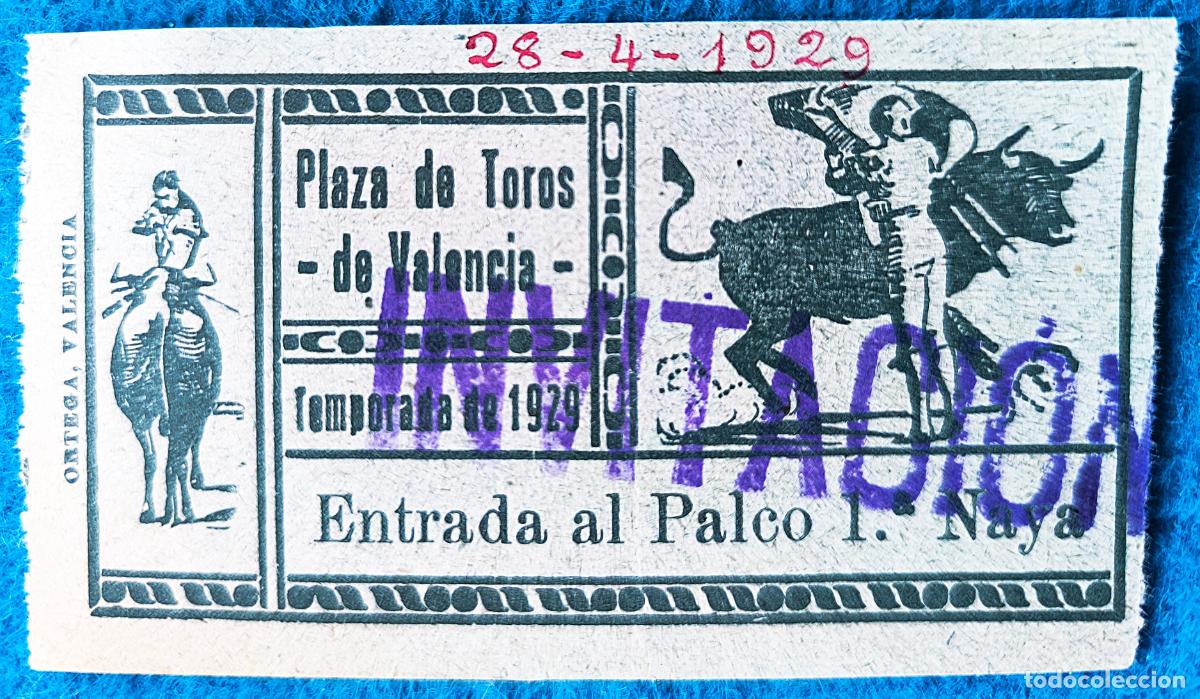 Bullfighting: RW ENTRADA PLAZA TOROS DE VALENCIA 28 DE ABRIL 1929 ORIGINAL ET51