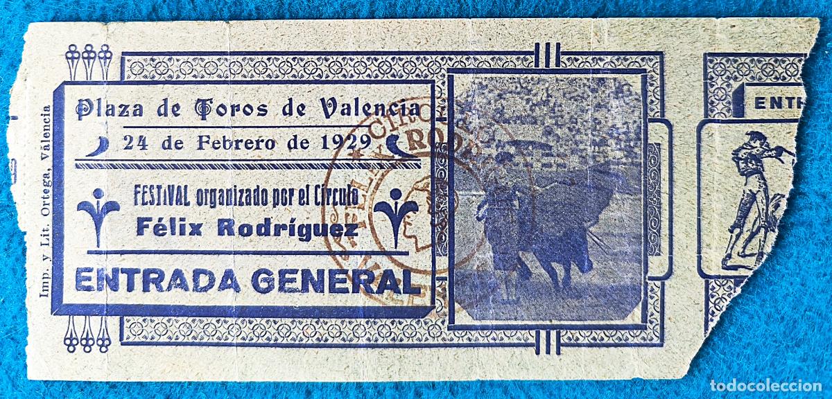 Tauromaquia: RW ENTRADA PLAZA TOROS DE VALENCIA 24 DE FEBRERO 1929 ORIGINAL ET55