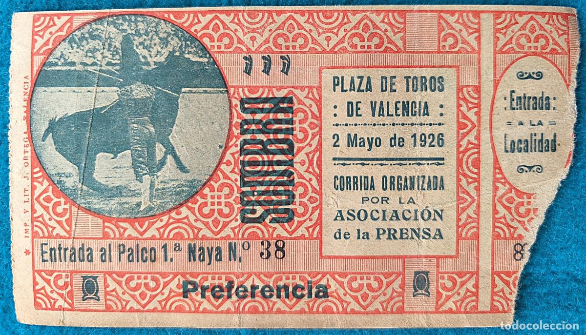 Stierkampf: RW ENTRADA PLAZA TOROS DE VALENCIA 2 DE MAYO 1926 ORIGINAL ET117