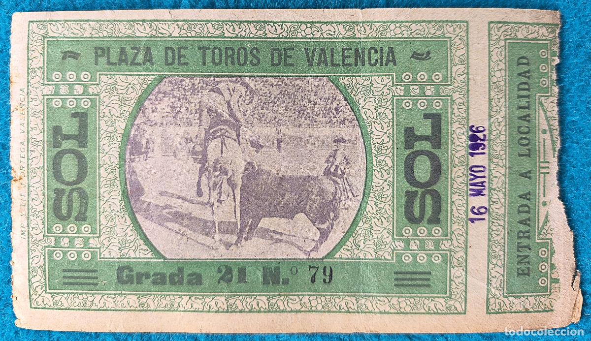 Stierkampf: RW ENTRADA PLAZA TOROS DE VALENCIA 16 DE MAYO 1926 ORIGINAL ET123