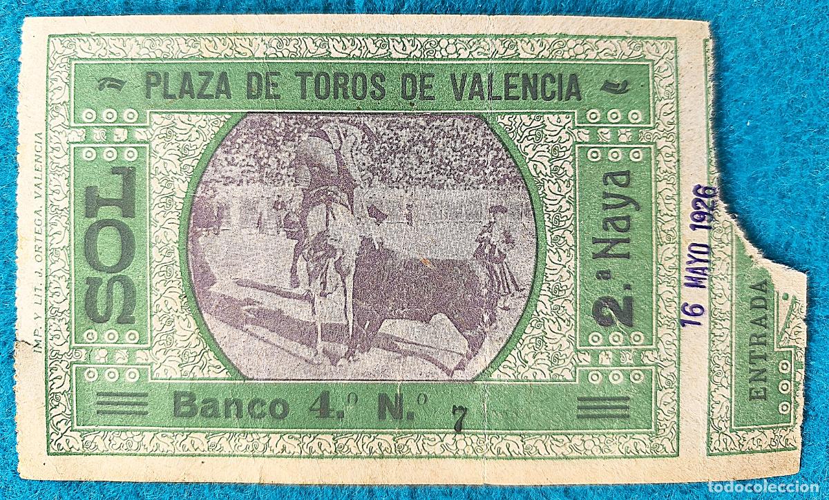 Tauromaquia: RW ENTRADA PLAZA TOROS DE VALENCIA 16 DE MAYO 1926 ORIGINAL ET127