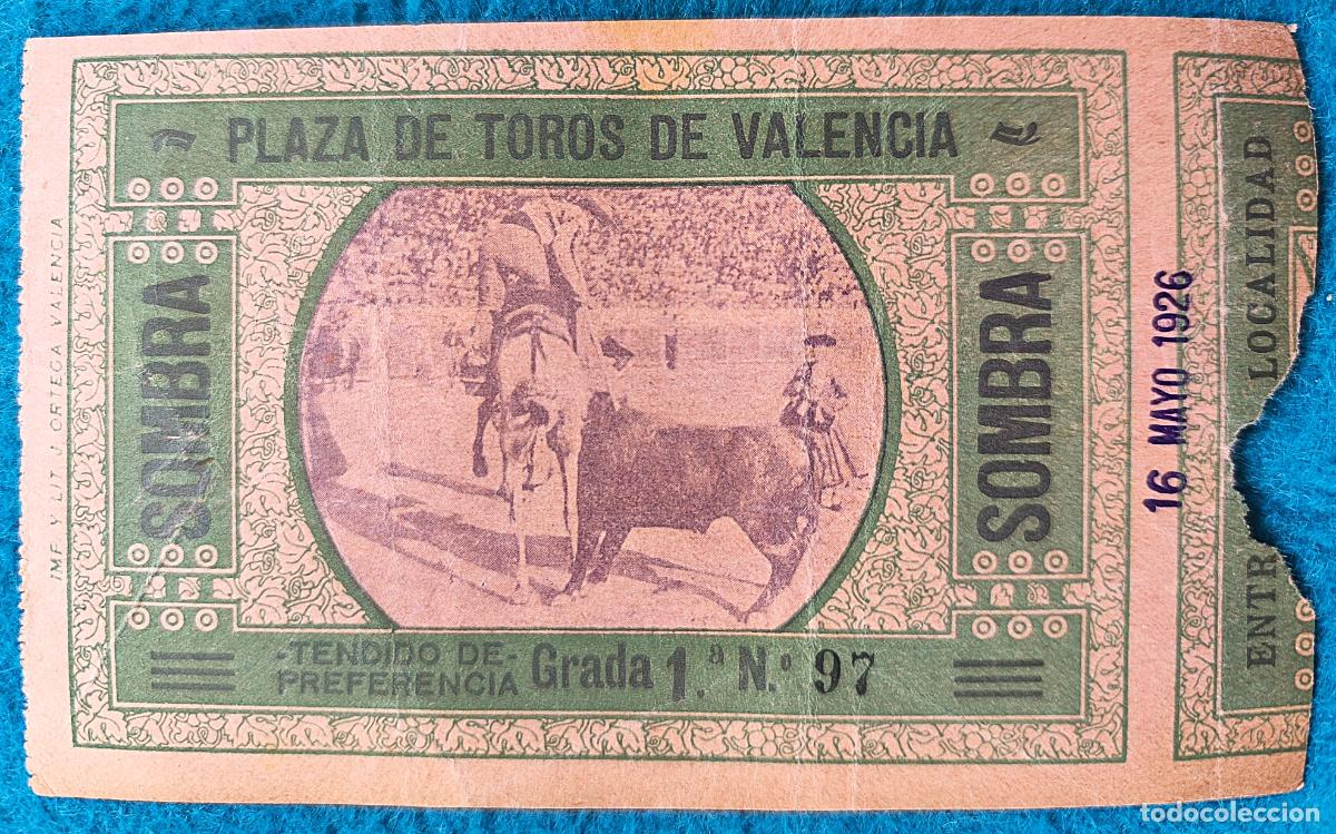 Stierkampf: RW ENTRADA PLAZA TOROS DE VALENCIA 16 DE MAYO 1926 ORIGINAL ET131
