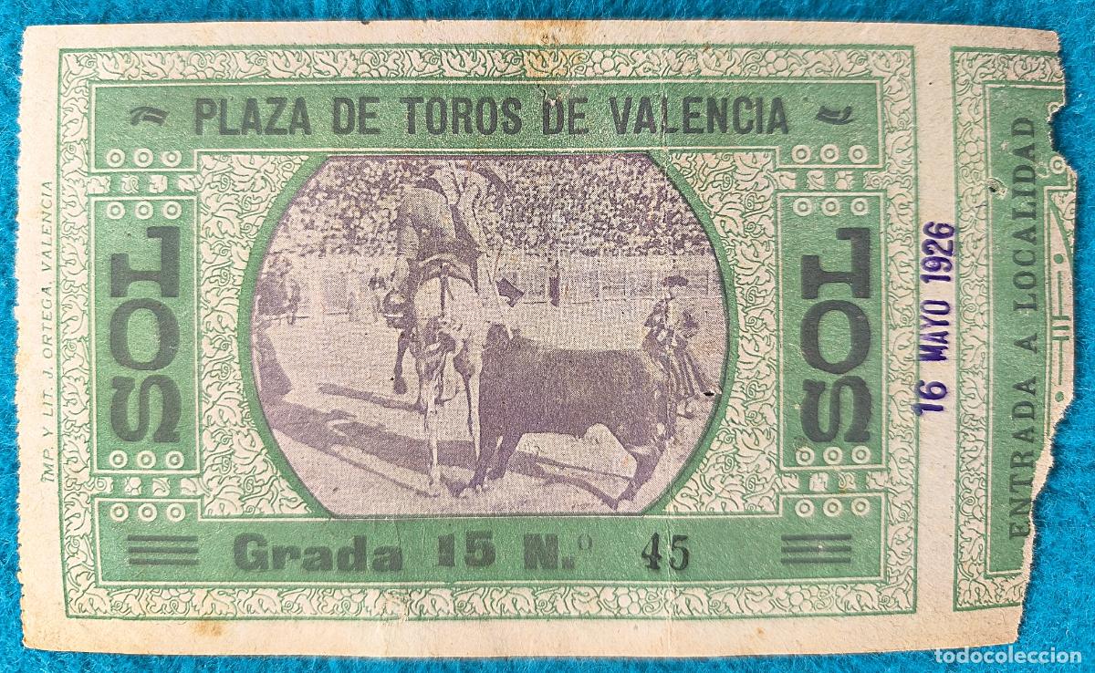 Stierkampf: RW ENTRADA PLAZA TOROS DE VALENCIA 16 DE MAYO 1926 ORIGINAL ET132