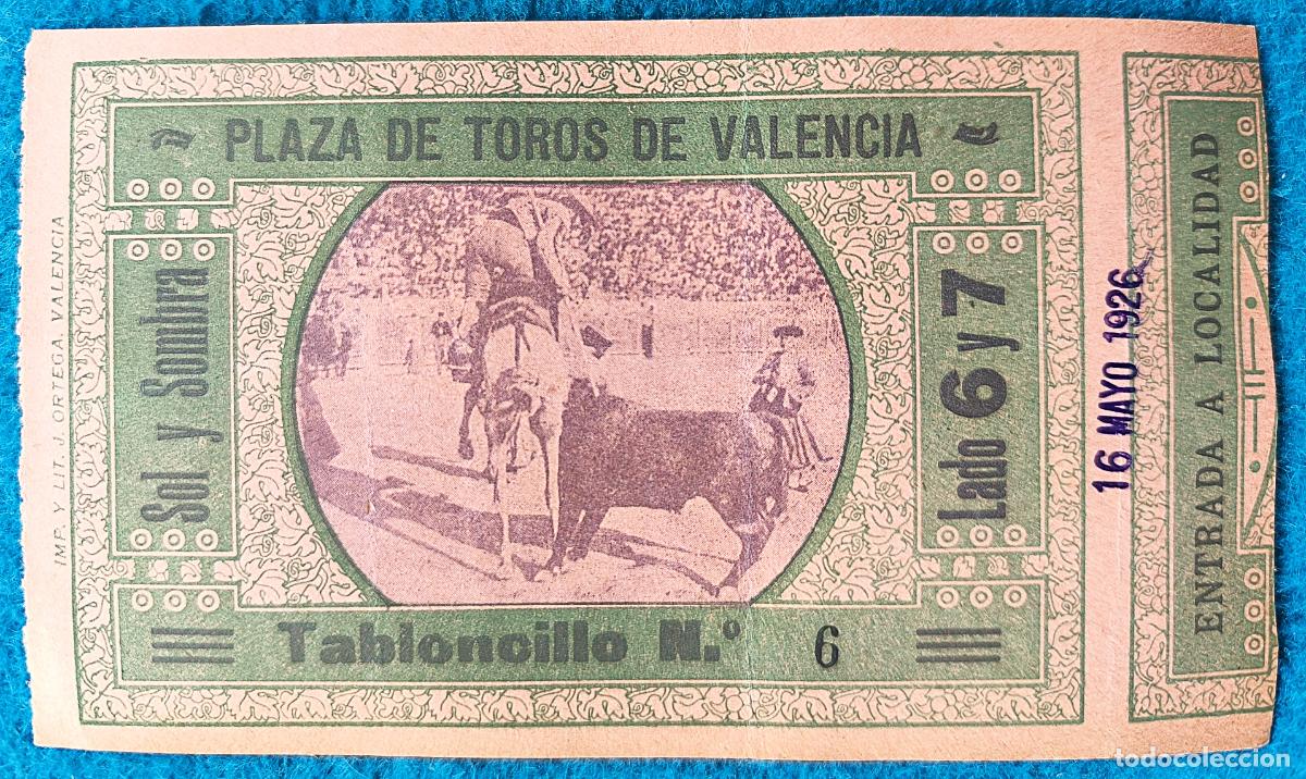 Stierkampf: RW ENTRADA PLAZA TOROS DE VALENCIA 16 DE MAYO 1926 ORIGINAL ET135