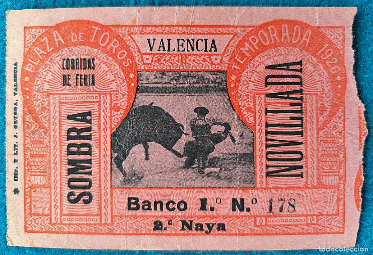 Bullfighting: RW ENTRADA PLAZA TOROS DE VALENCIA 1926 ORIGINAL ET140