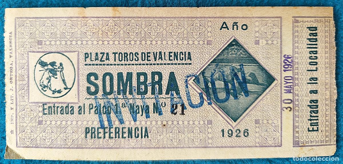 Stierkampf: RW ENTRADA PLAZA TOROS DE VALENCIA 30 DE MAYO 1926 ORIGINAL ET146