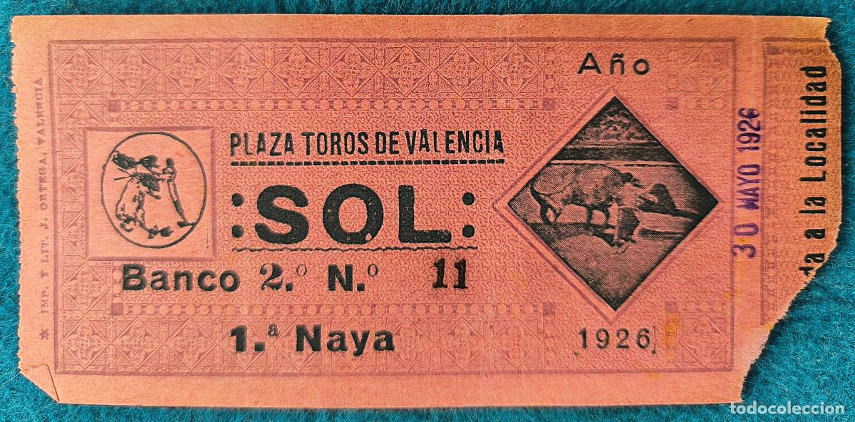 Stierkampf: RW ENTRADA PLAZA TOROS DE VALENCIA 30 DE MAYO 1926 ORIGINAL ET149