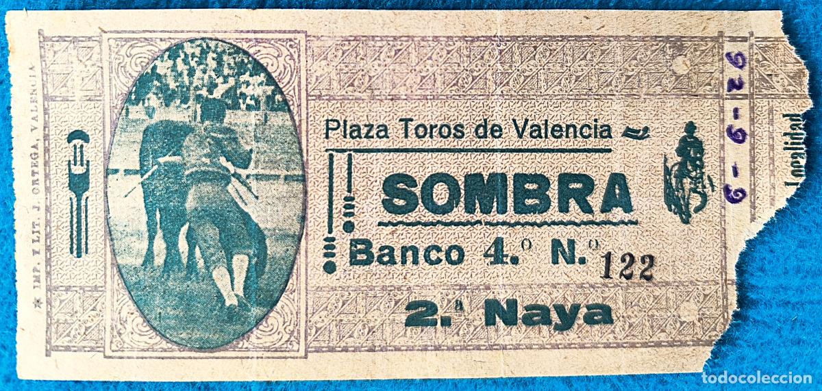 Bullfighting: RW ENTRADA PLAZA TOROS DE VALENCIA 6 DE JUNIO 1926 ORIGINAL ET154