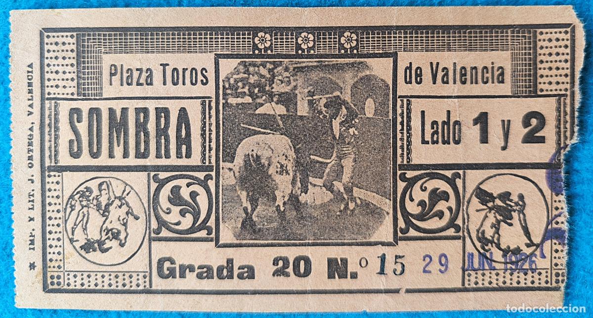 Tauromachia: RW ENTRADA PLAZA TOROS DE VALENCIA 29 DE JUNIO 1926 ORIGINAL ET169