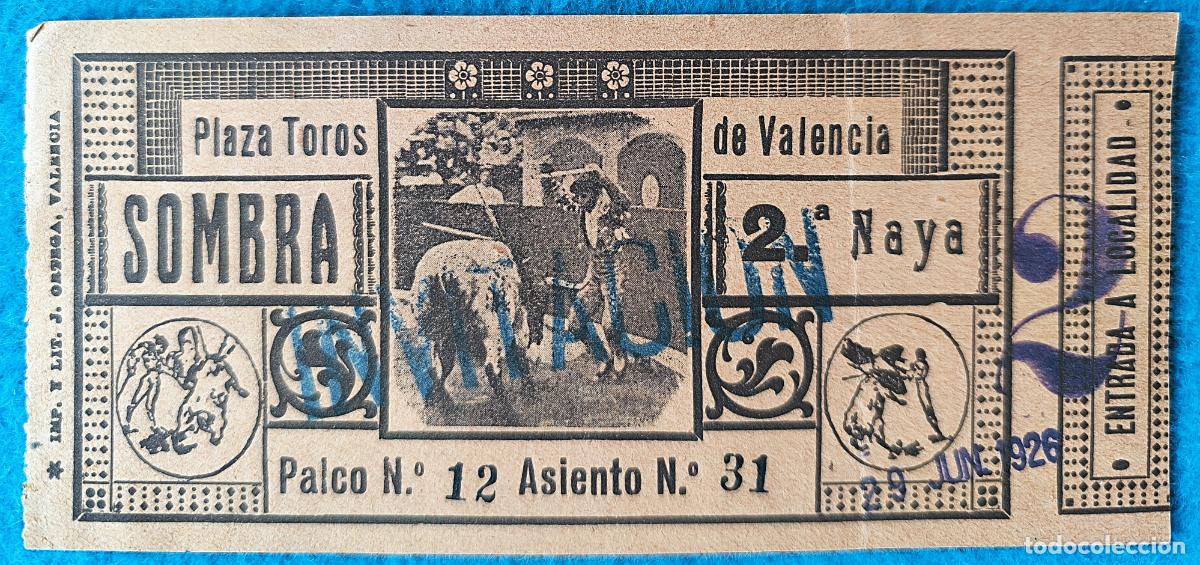 Tauromachia: RW ENTRADA PLAZA TOROS DE VALENCIA 29 DE JUNIO 1926 ORIGINAL ET170