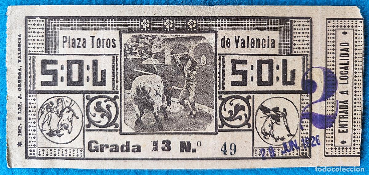 Tauromachia: RW ENTRADA PLAZA TOROS DE VALENCIA 29 DE JUNIO 1926 ORIGINAL ET172