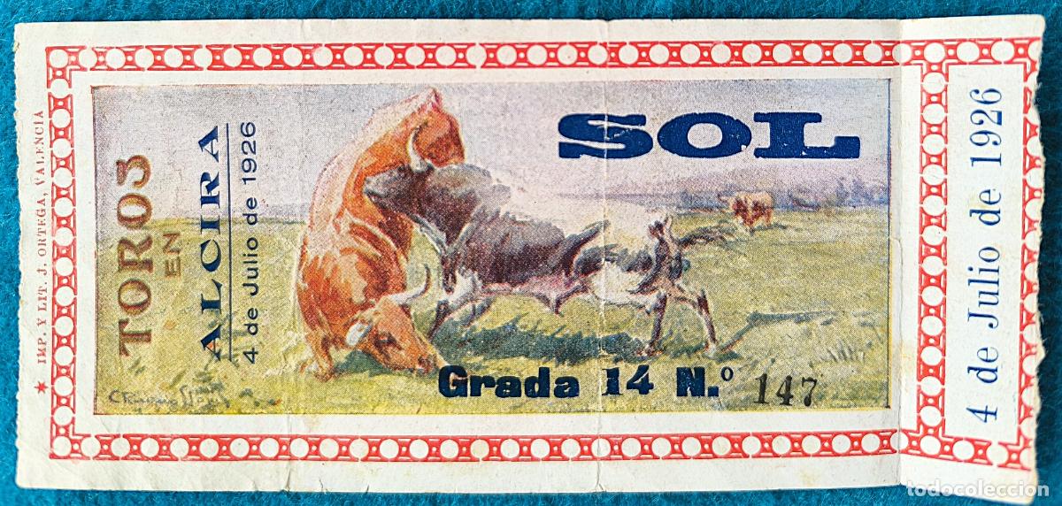 Tauromachia: RW ENTRADA PLAZA TOROS DE ALCIRA VALENCIA 4 DE JULIO 1926 ORIGINAL ET174