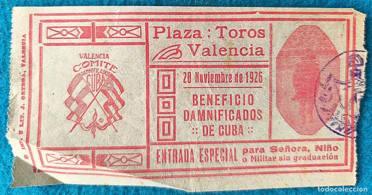 Tauromaquia: RW ENTRADA PLAZA TOROS DE VALENCIA 28 DE NOVIEMBRE 1926 ORIGINAL ET181