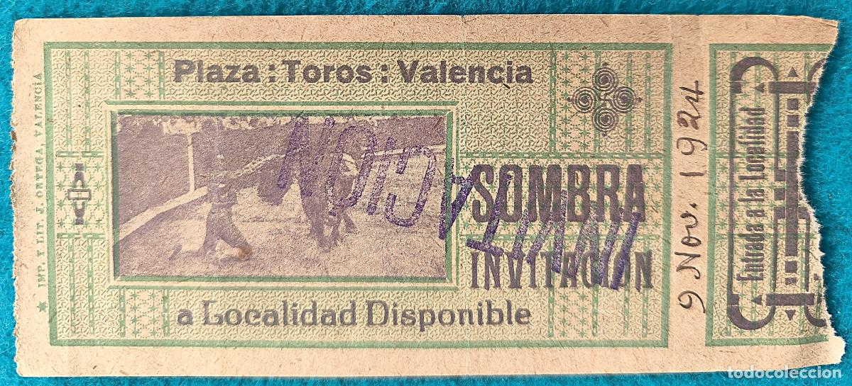 Bullfighting: RW ENTRADA PLAZA TOROS DE VALENCIA 9 DE NOVIEMBRE 1924 ORIGINAL ET213