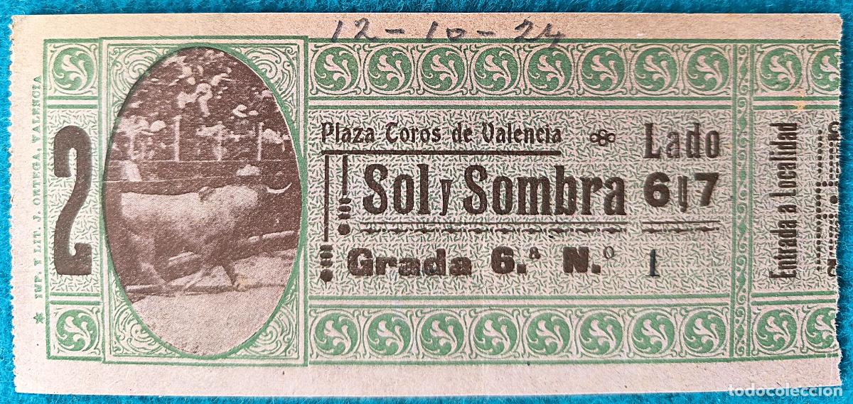 Bullfighting: RW ENTRADA PLAZA TOROS DE VALENCIA 12 DE OCTUBRE 1924 ORIGINAL ET221