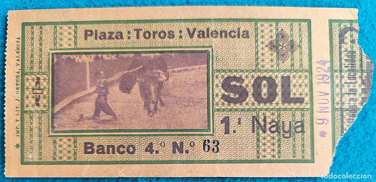 Bullfighting: RW ENTRADA PLAZA TOROS DE VALENCIA 9 DE NOVIEMBRE 1924 ORIGINAL ET226